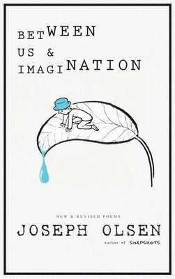 Joseph Olsen - Between Us & Imagination, Inbunden. Tillgänglighet: Lägg i varukorg