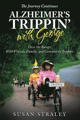 Journey Continues Alzheimer's Trippin' with George