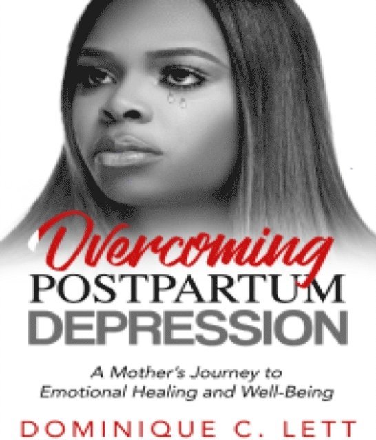 Dominique C Lett - Overcoming Postpartum Depression, E-bok