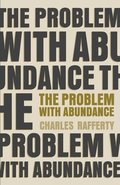 The Problem with Abundance: prose poems