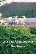 Lucky Enough: A Journey