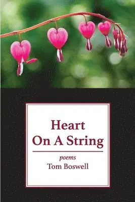 Tom Boswell - Heart on a String, Häftad. Tillgänglighet: Lägg i varukorg