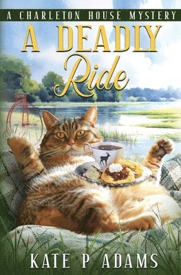 Kate P Adams - Deadly Ride (A Charleton House Mystery Book 4), Häftad