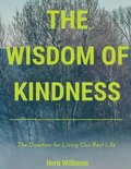 The Wisdom of Kindness
