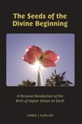 Seeds of the Divine Beginning
