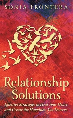 Sonia M Frontera, Connie Wilson - Relationship Solutions, Häftad. Tillgänglighet: Lägg i varukorg