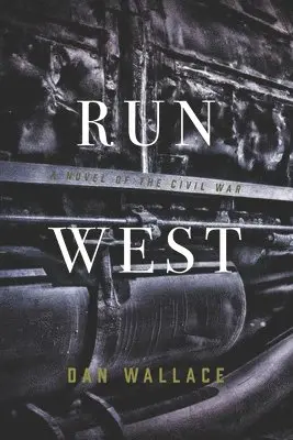 Dan Wallace - Run West, Häftad. Tillgänglighet: Lägg i varukorg