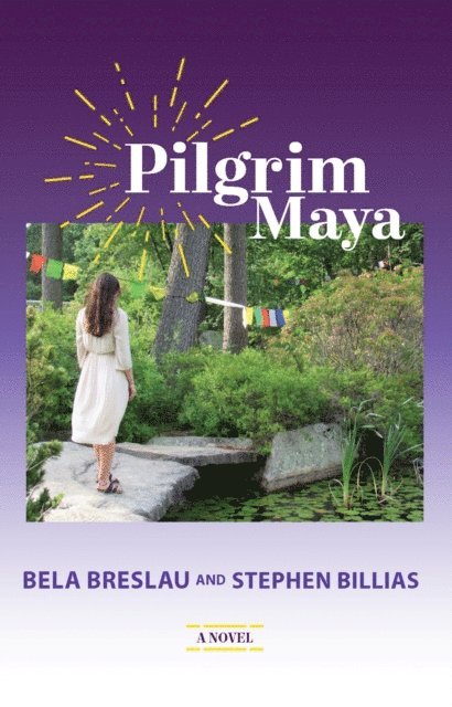 Stephen Billias, Bela Breslau - Pilgrim Maya, E-bok