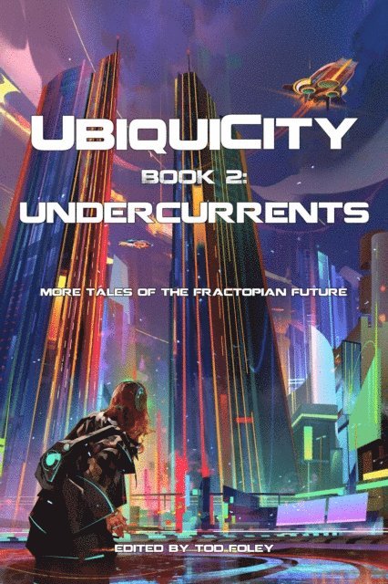 Tod Foley - UbiquiCity 2: Undercurrents, E-bok