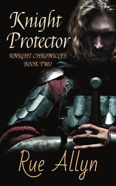Rue Allyn - Knight Protector, E-bok