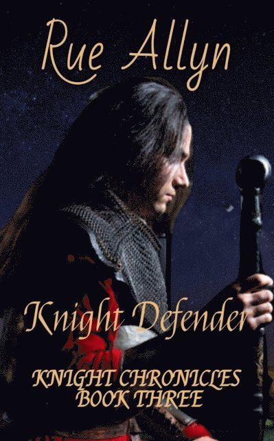 Rue Allyn - Knight Defender ~ A MacKai Family Novel, E-bok