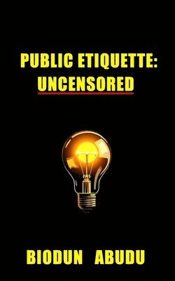 Biodun Abudu - Public Etiquette, Häftad. Tillgänglighet: Lägg i varukorg