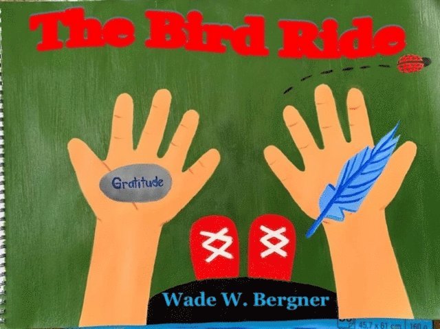 Wade W Bergner - Bird Ride, E-bok