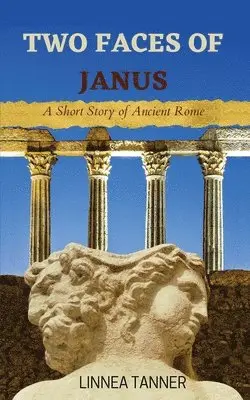 Linnea Tanner - Two Faces of Janus, Häftad. Tillgänglighet: Lägg i varukorg
