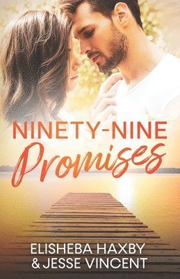 Jesse Vincent, Elisheba Haxby - Ninety-Nine Promises: A Clean Friends to Lovers Romance, Häftad