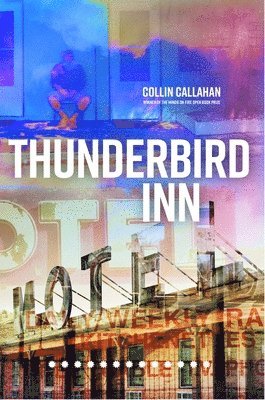Collin Callahan - Thunderbird Inn, Häftad