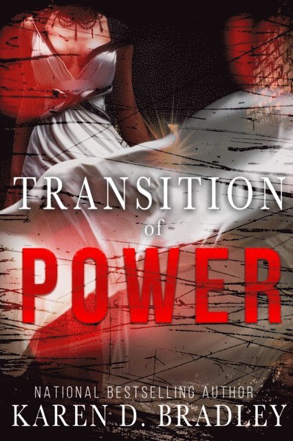 Karen D. Bradley - Transition of Power, E-bok