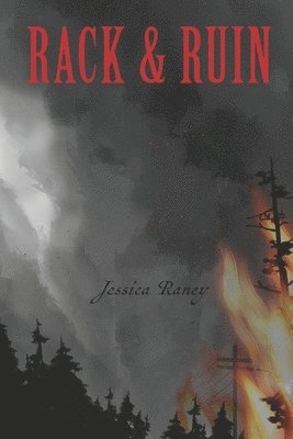 Jessica Raney - Rack and Ruin, Häftad