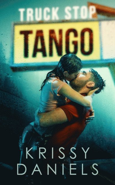 Krissy Daniels - Truck Stop Tango, E-bok
