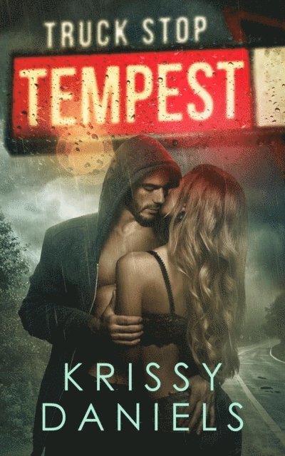 Krissy Daniels - Truck Stop Tempest, E-bok