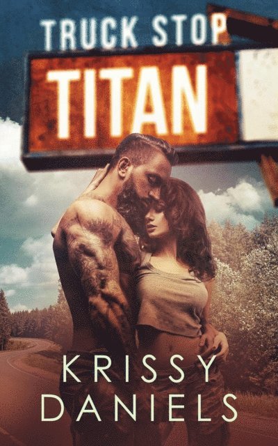 Krissy Daniels - Truck Stop Titan, E-bok