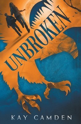 Kay Camden - Unbroken, Häftad