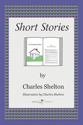 Charles Shelton - Short Stories by Charles Shelton, Häftad