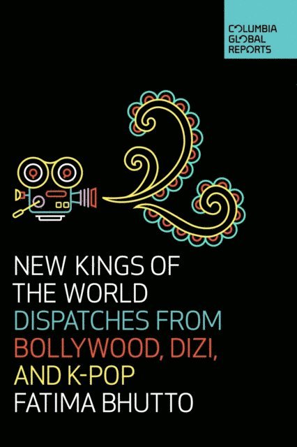 Fatima Bhutto - New Kings of the World, E-bok