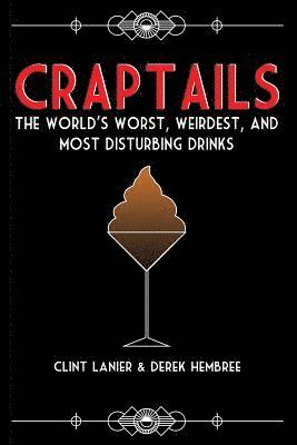 Clint Lanier, Derek Hembree - Craptails, Häftad. Tillgänglighet: Tillfälligt slut