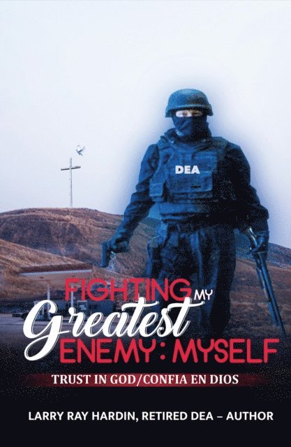 Dianne DeMille, Larry Ray Hardin - Fighting My Greatest Enemy, Myself, E-bok. Tillgänglighet: Lägg i varukorg