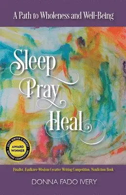 Donna Fado Ivery - Sleep, Pray, Heal, Häftad. Tillgänglighet: Lägg i varukorg