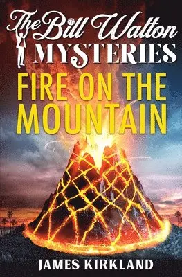 James Kirkland - Fire on the Mountain, Häftad. Tillgänglighet: Lägg i varukorg