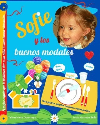 Lucia Guzmán Bello - Sofie y los buenos modales: Para padres, abuelos, maestros, nanas y niños, Häftad