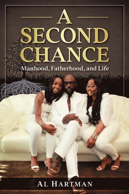 Al Hartman - Second Chance: Manhood, Fatherhood, and Life, E-bok. Tillgänglighet: Lägg i varukorg