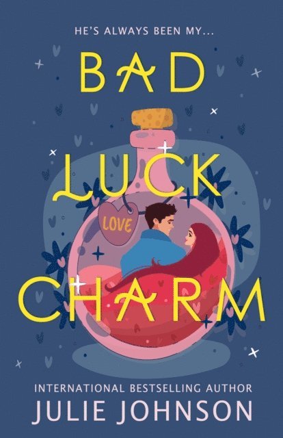 Julie Johnson - Bad Luck Charm, E-bok