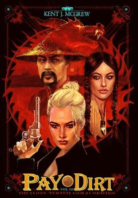 Kent Joseph McGrew, Ann Ayliffe Tahtim, McGrew Terry - Dragon Tooth Gold, Inbunden. Tillgänglighet: Lägg i varukorg