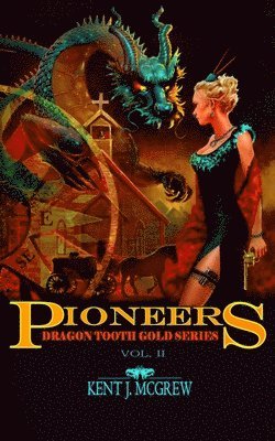 Kent Joseph McGrew, Tahtim Ann Ayliffe, Loretta Sue Cummins - Pioneers, Häftad. Tillgänglighet: Lägg i varukorg