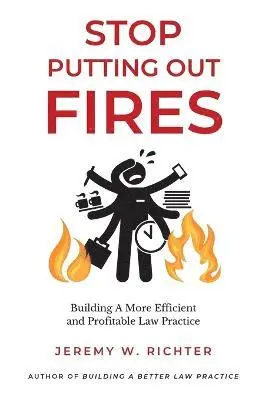 Jeremy W Richter - Stop Putting Out Fires, Häftad. Tillgänglighet: Lägg i varukorg
