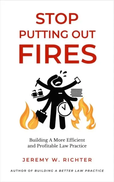 Jeremy W. Richter - Stop Putting Out Fires, E-bok. Tillgänglighet: Lägg i varukorg