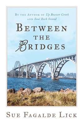 Sue F Lick - Between the Bridges, Häftad