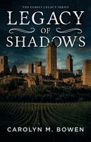 Carolyn M. Bowen - Legacy of Shadows: An International Crime Thriller, Häftad. Tillgänglighet: Lägg i varukorg