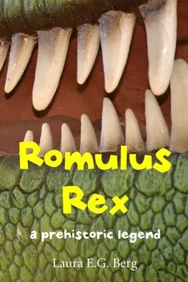 Laura E G Berg - Romulus Rex, Häftad. Tillgänglighet: Tillfälligt slut