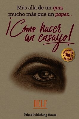 Delf, Daniel López Fetzer - Cómo Hacer Un Ensayo, Inbunden