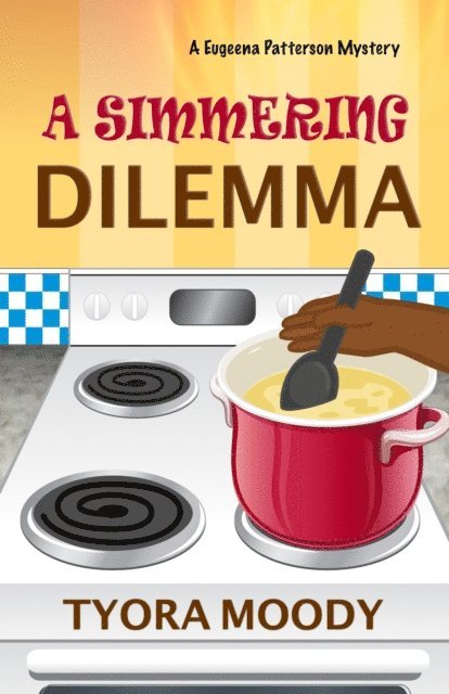 Tyora Moody - Simmering Dilemma, E-bok. Tillgänglighet: Lägg i varukorg