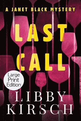 Libby Kirsch - Last Call - Large Print: A Twisty, Fun Pi Mystery, Häftad