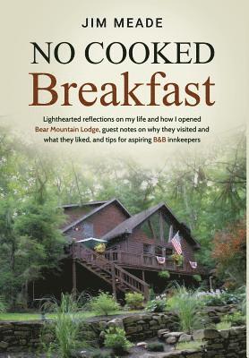 Jim Meade - No Cooked Breakfast, Inbunden. Tillgänglighet: Lägg i varukorg