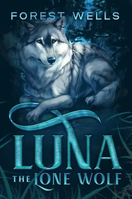 Forest Wells - Luna The Lone Wolf, E-bok. Tillgänglighet: Lägg i varukorg