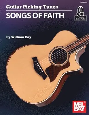 William Bay - Guitar Picking Tunes - Songs of Faith, Häftad. Tillgänglighet: Lägg i varukorg
