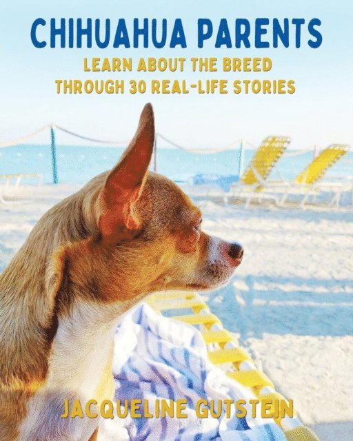 Jacqueline Gutstein - Chihuahua Parents, E-bok. Tillgänglighet: Lägg i varukorg