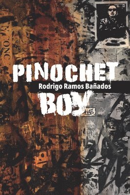 Rodrigo Ramos Bañados - Pinochet Boy, Häftad